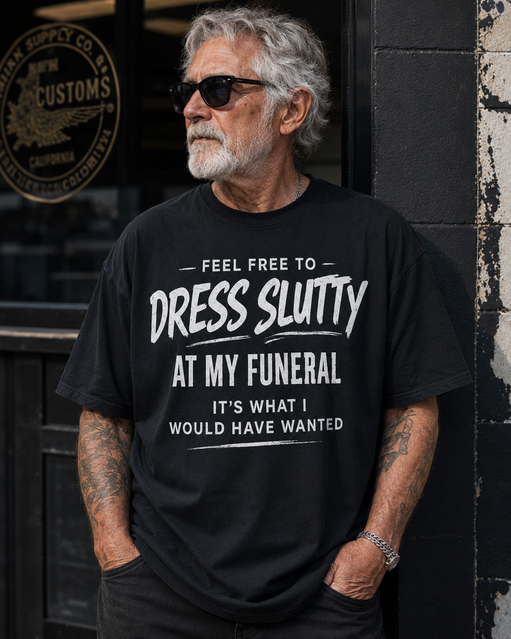 Feel Free to Dress Slutty at My Funeral Graphic Tee