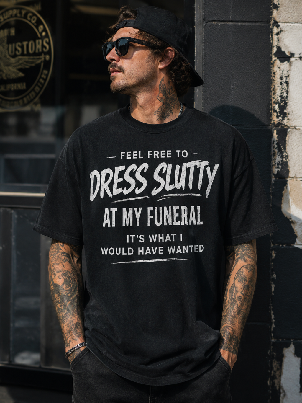 Feel Free to Dress Slutty at My Funeral Graphic Tee